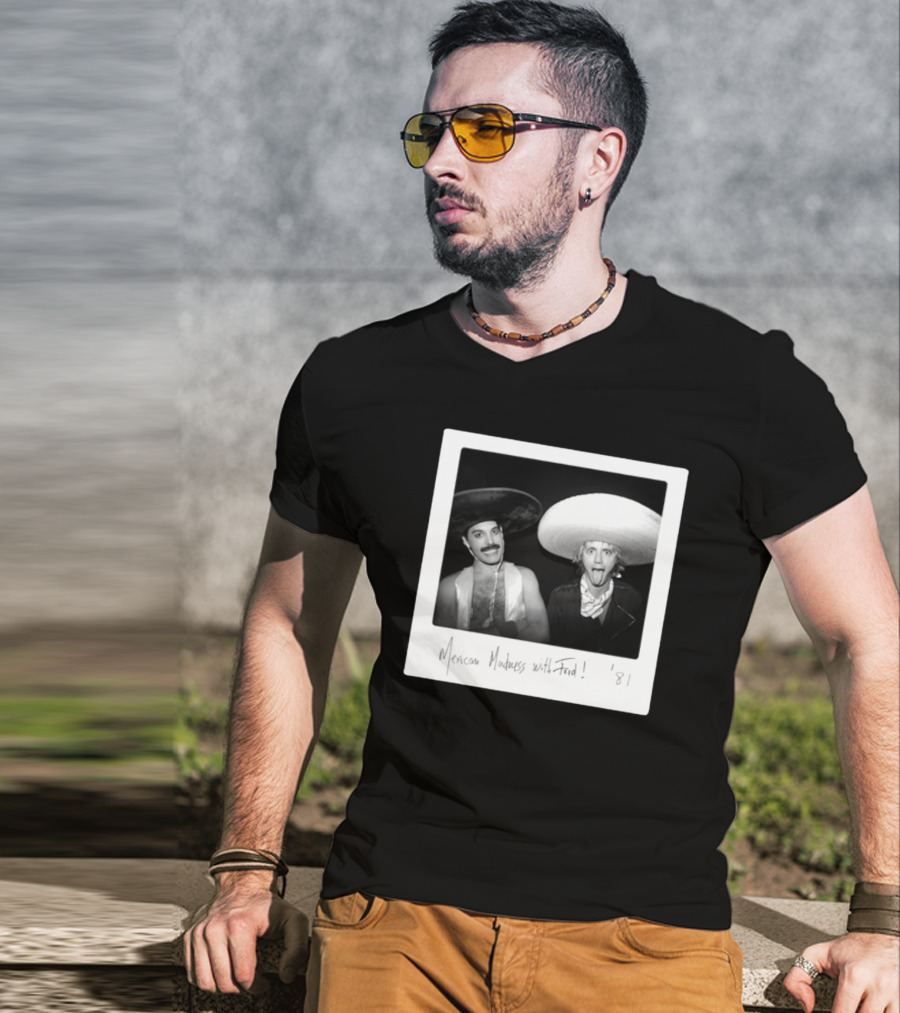 Mexican Madness With Fred 1981 T-Shirt