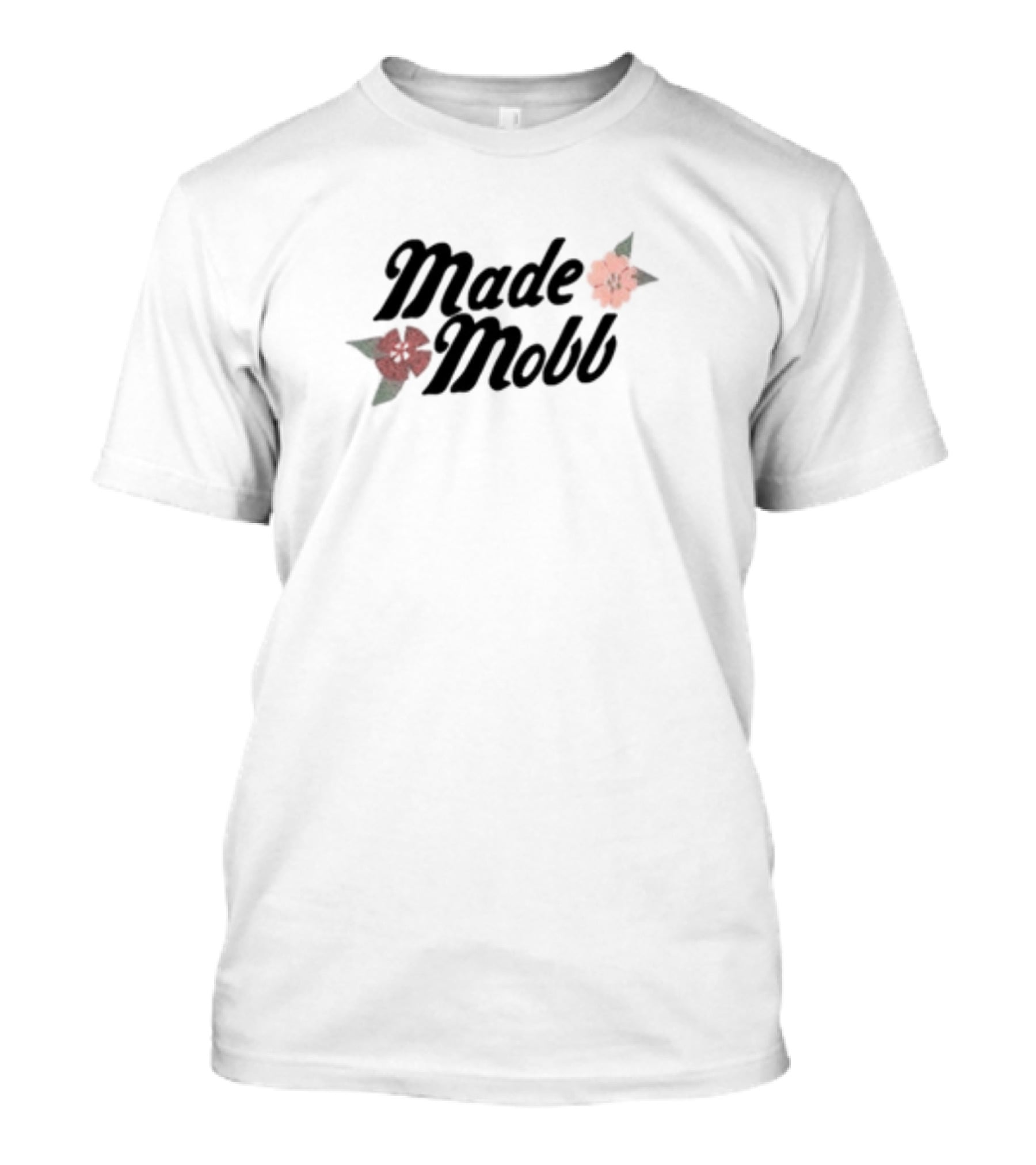 Made Mobb Floral Text With Red Orange Flowers T-Shirt