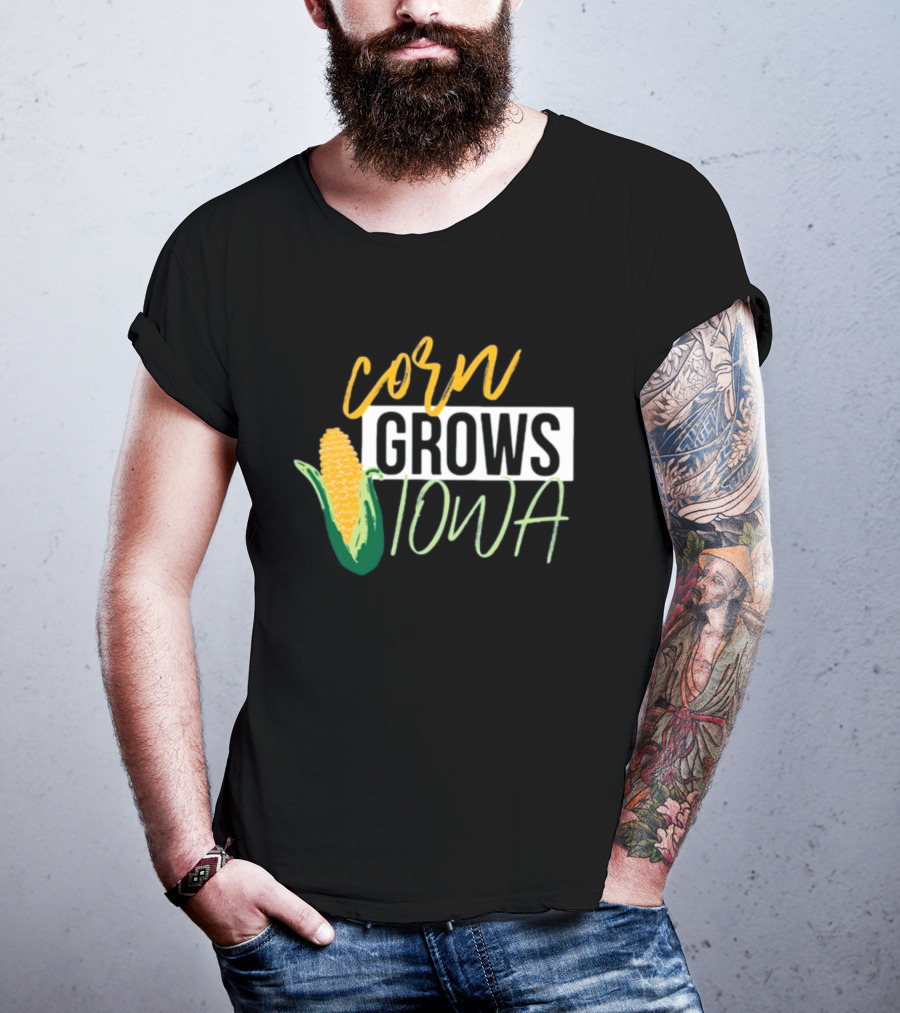 Corn Grows Iowa Corn Cob Iowa Agriculture T-Shirt