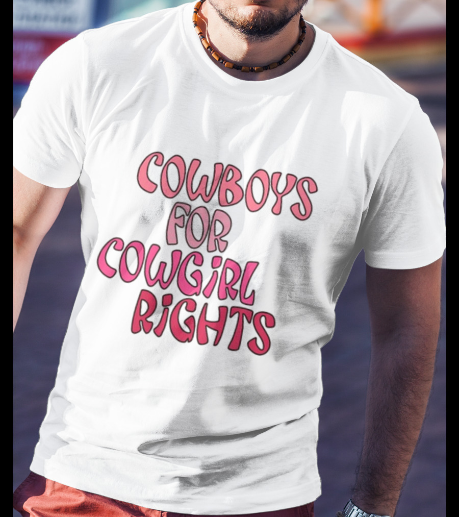 Cowboys Supporting Cowgirl Rights Movement In T-Shirt