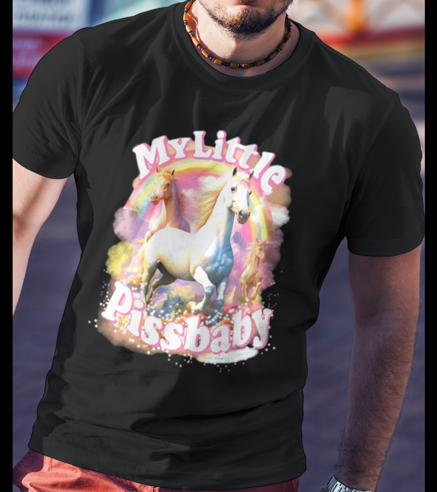My Little Pissbaby Rainbow Horses T-Shirt