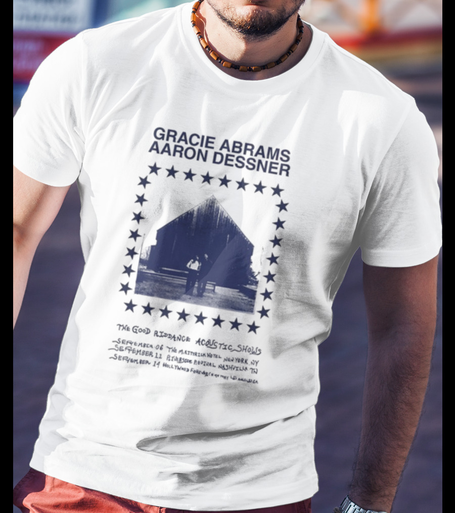 Gracie Abrams Aaron Dessner The Good Riddance Acoustic Shows September 6 Th September 10 Ryman মহল্লা T-Shirt