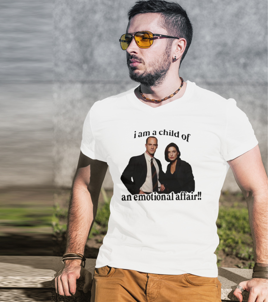 I Am A Child Of An Emotional Affair T-Shirt