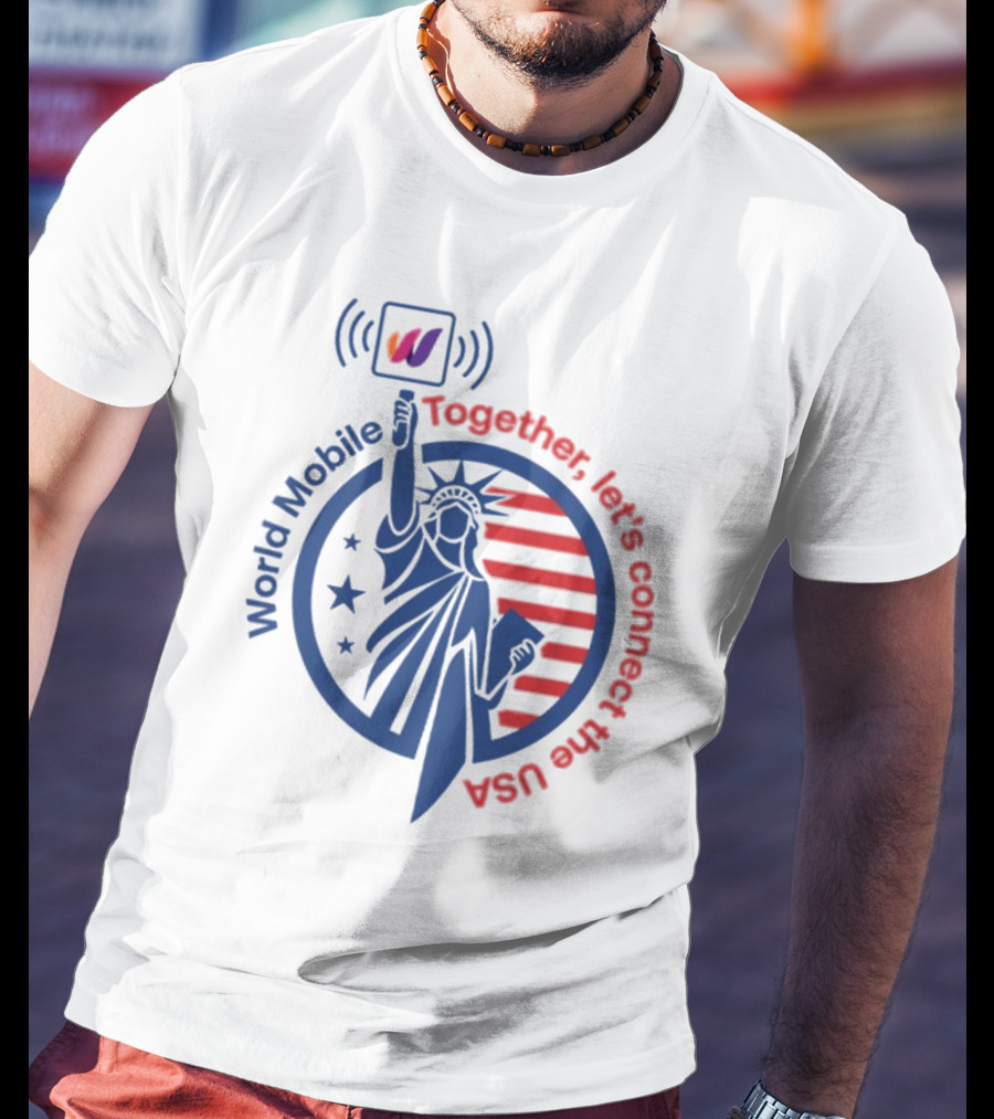 World Mobile Statue Of Liberty Connect The USA T-Shirt