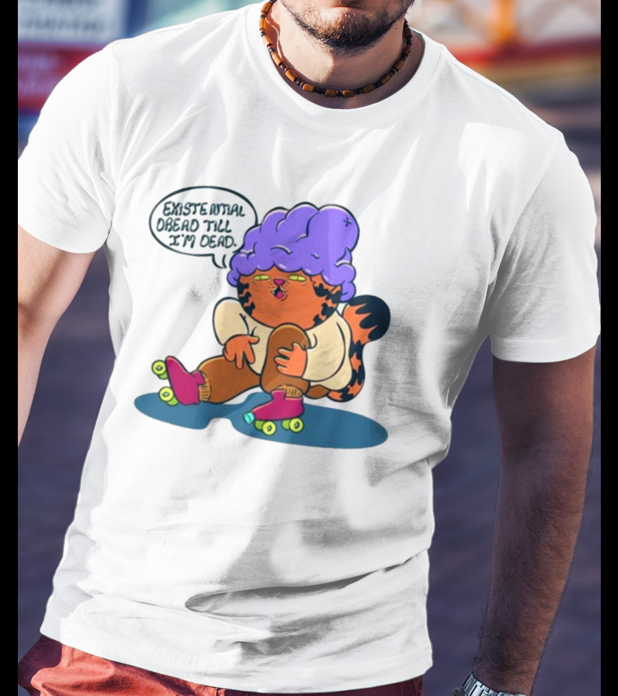 Existential Dread Till I'm Dead Funny Roller Skating Tiger With Purple Hair T-Shirt