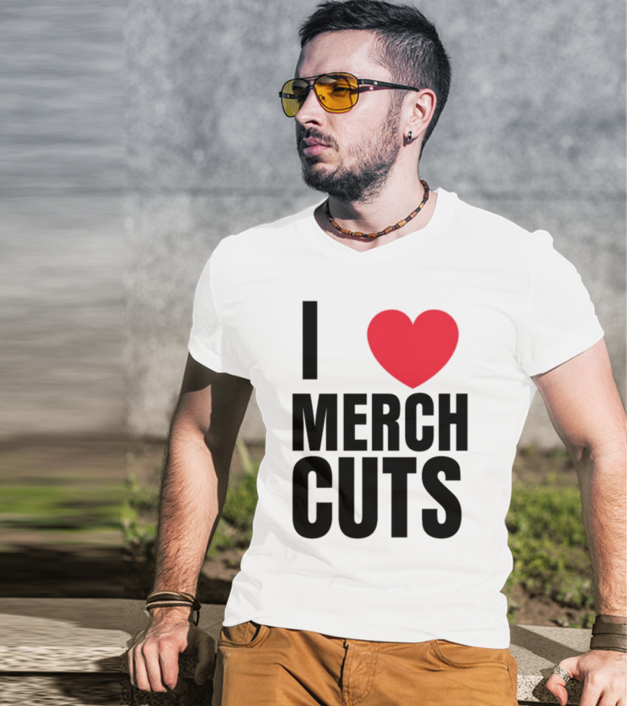 I Love Merch Cuts Cliffdiverok T-Shirt