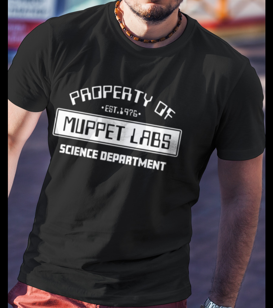 Property Of Muppet Labs Est. 1976 Science Department T-Shirt