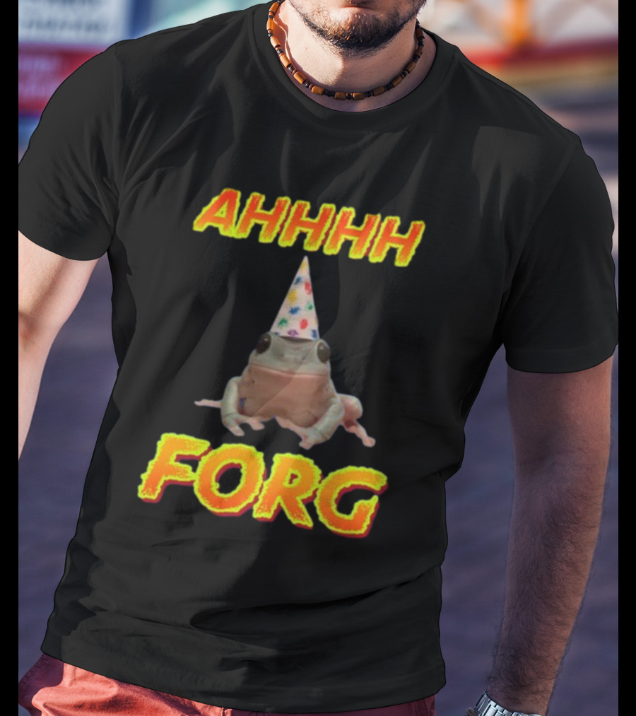 AHHHH Forg T-Shirt