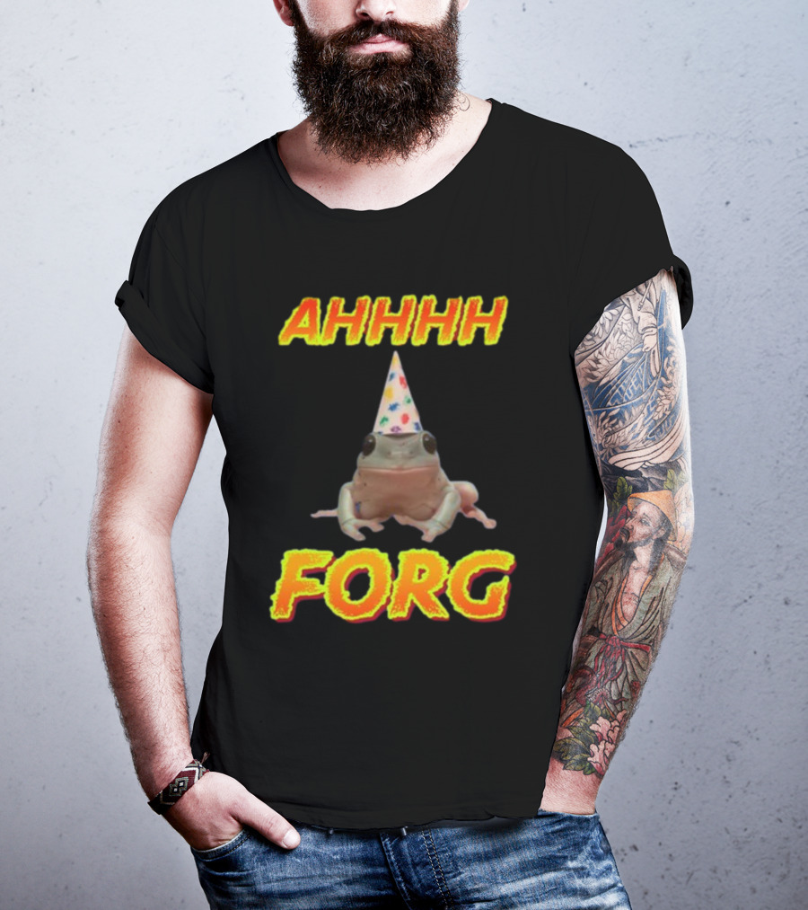 AHHHH Forg T-Shirt