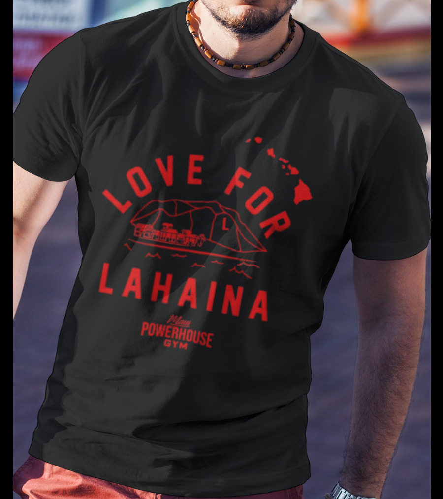 Carlos Penavega Love For Lahaina Maui Powerhouse Gym T-Shirt
