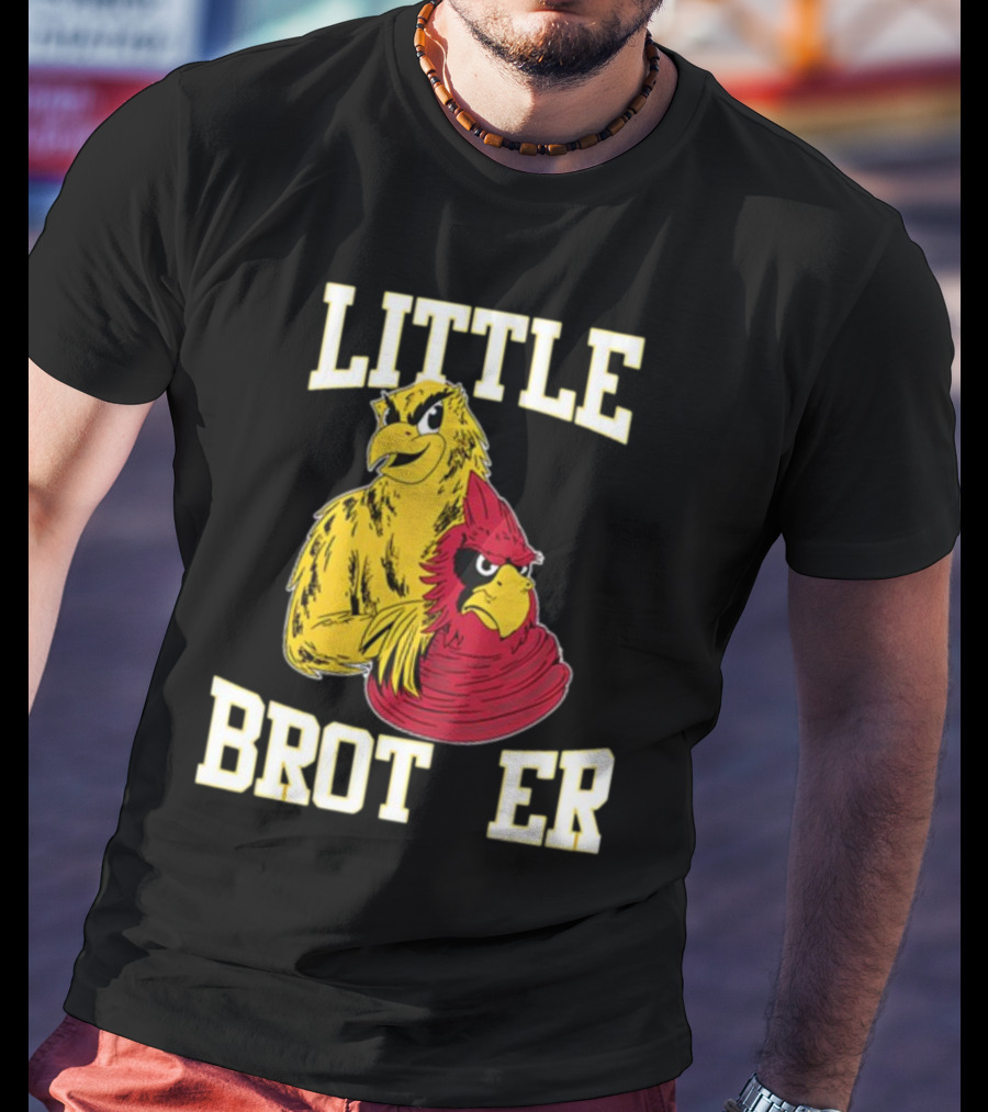 LITTLE BROTHER Iowa Hawkeyes Iowa State Cyclones Rivalry T-Shirt