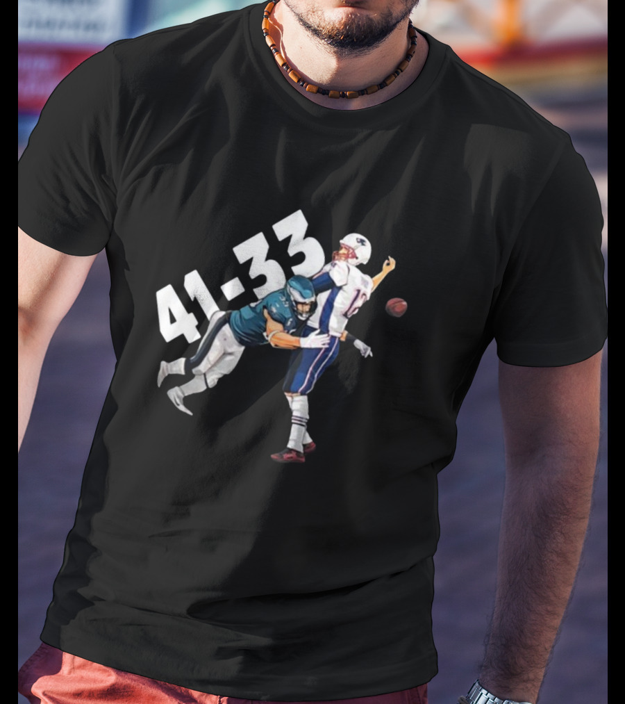 Tom Brady Philadelphia Eagles 41 New England Patriots 33 Football Scene T-Shirt