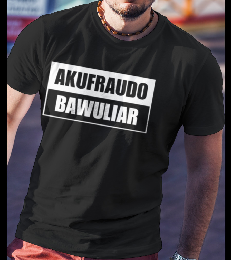 Akufraudo Bawuliar T-Shirt
