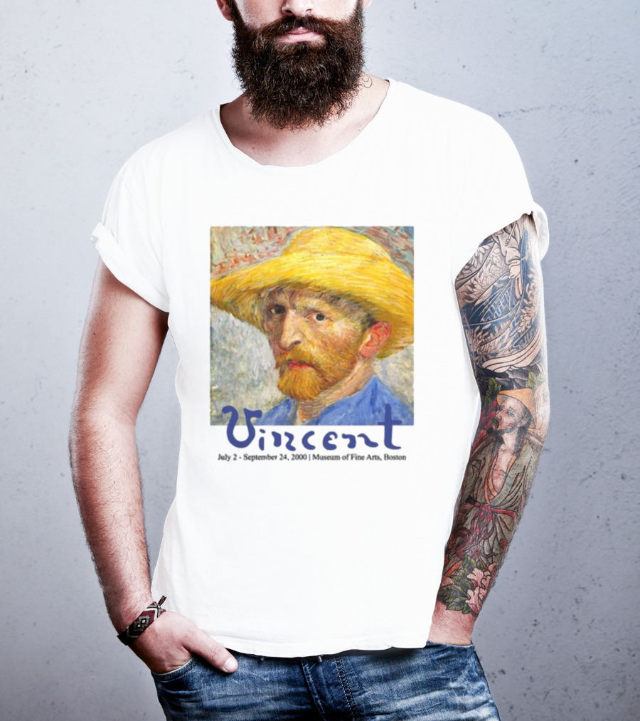 Dave Portnoy Vincent Van Gogh Self-Portrait July 2 September 24 2000 Museum Of Fine Arts Boston T-Shirt