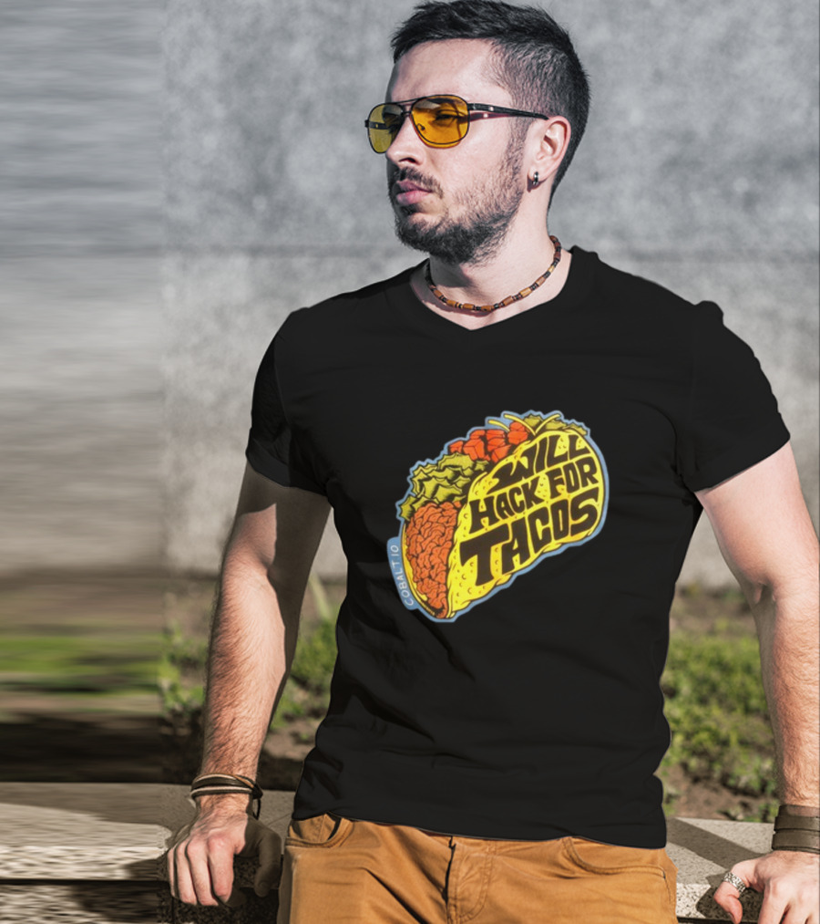 Will Hack For Tacos Cobalto Runcmd T-Shirt