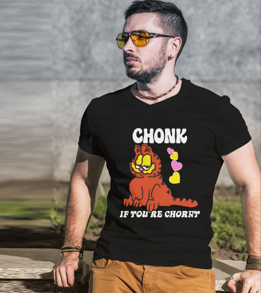 Chonk If You're Chorny Cat With Hearts T-Shirt