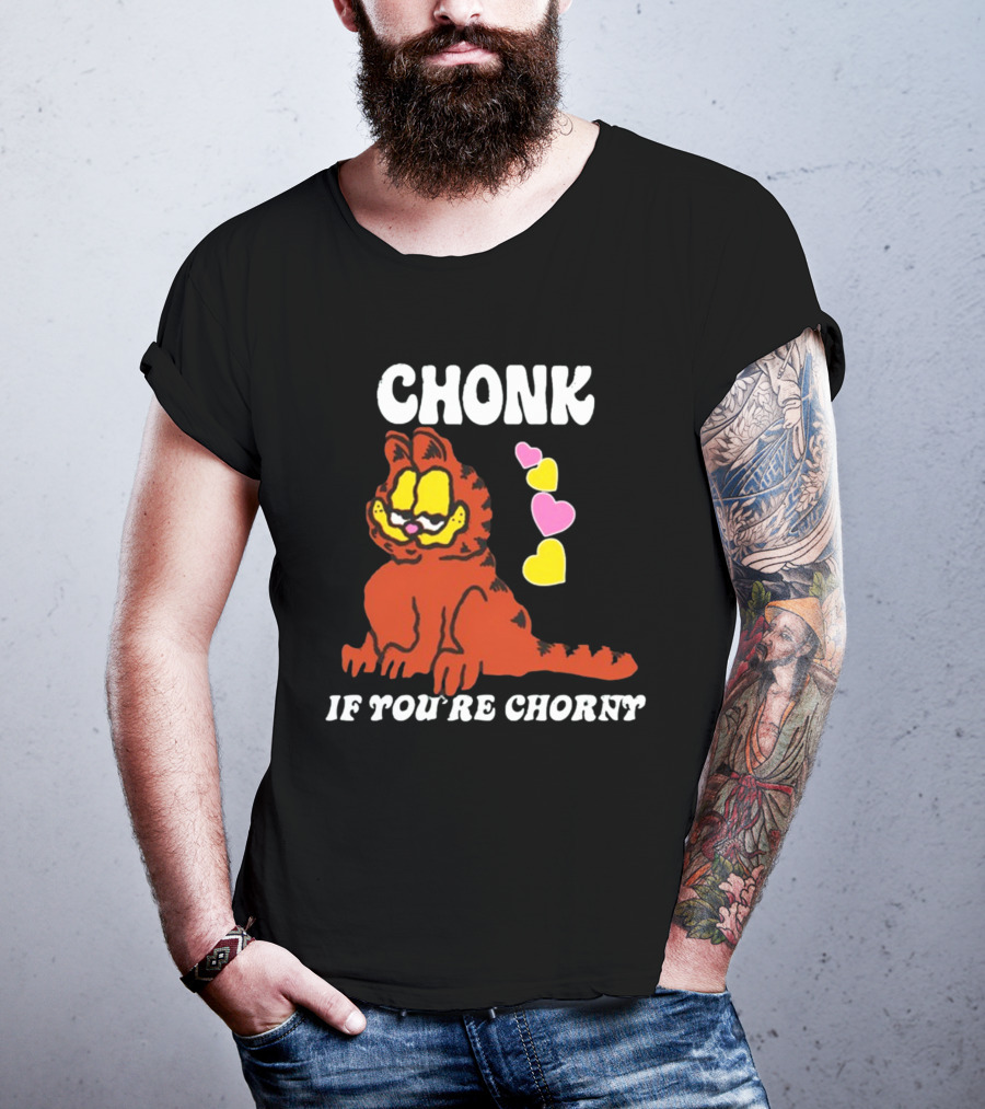 Chonk If You're Chorny Cat With Hearts T-Shirt