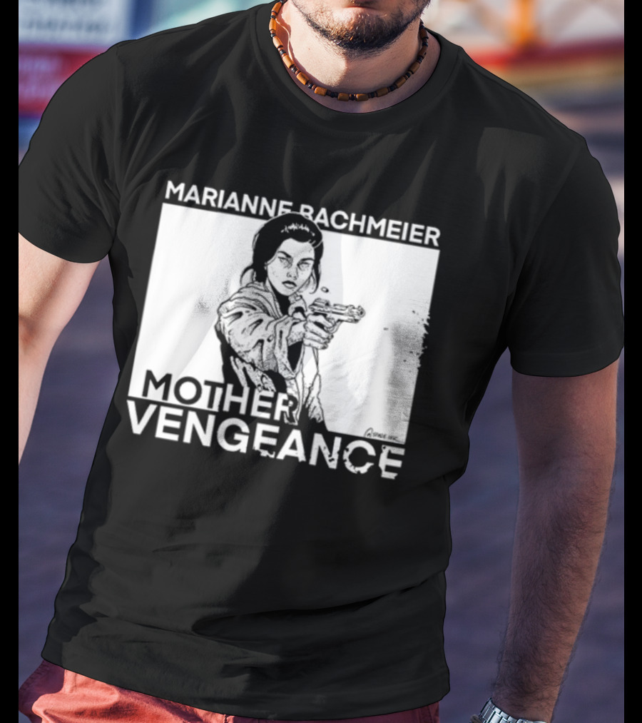 Punkwithacamera Marianne Bachmeier Mother Vengeance T-Shirt