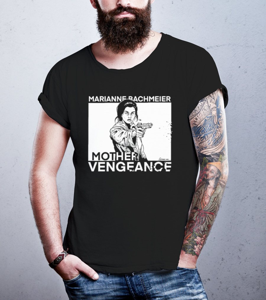 Punkwithacamera Marianne Bachmeier Mother Vengeance T-Shirt