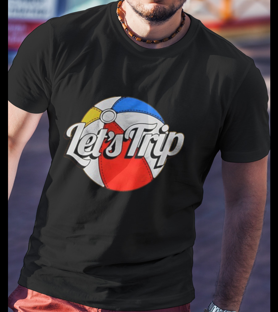 Let's Trip Colorful Beach Ball T-Shirt