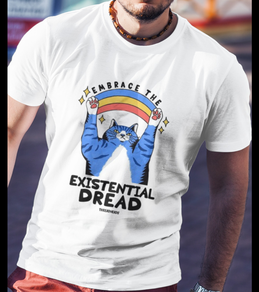 Embrace The Existential Dread Threadheads Cat Rainbow T-Shirt
