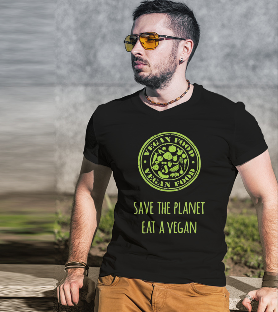 Vegan Food Save The Planet Eat A Vegan T-Shirt