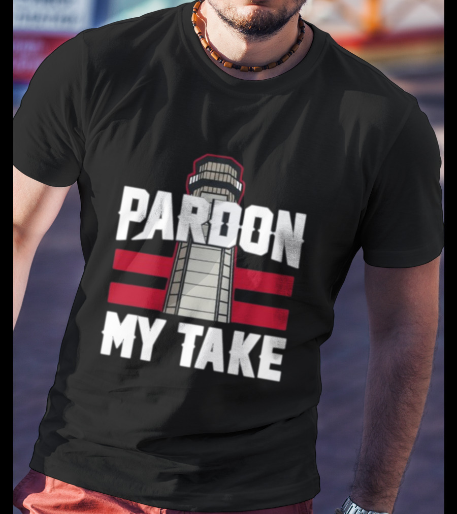 Pardon My Take Lighthouse T-Shirt