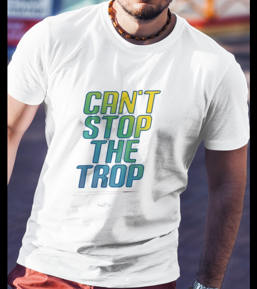 Can't Stop The Trop Clutch T-Shirt