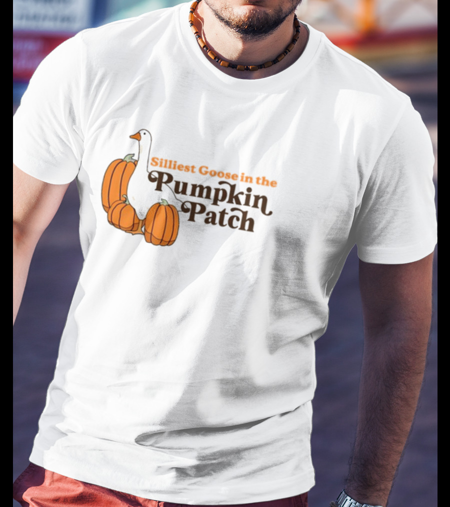 Silliest Goose In The Pumpkin Patch T-Shirt