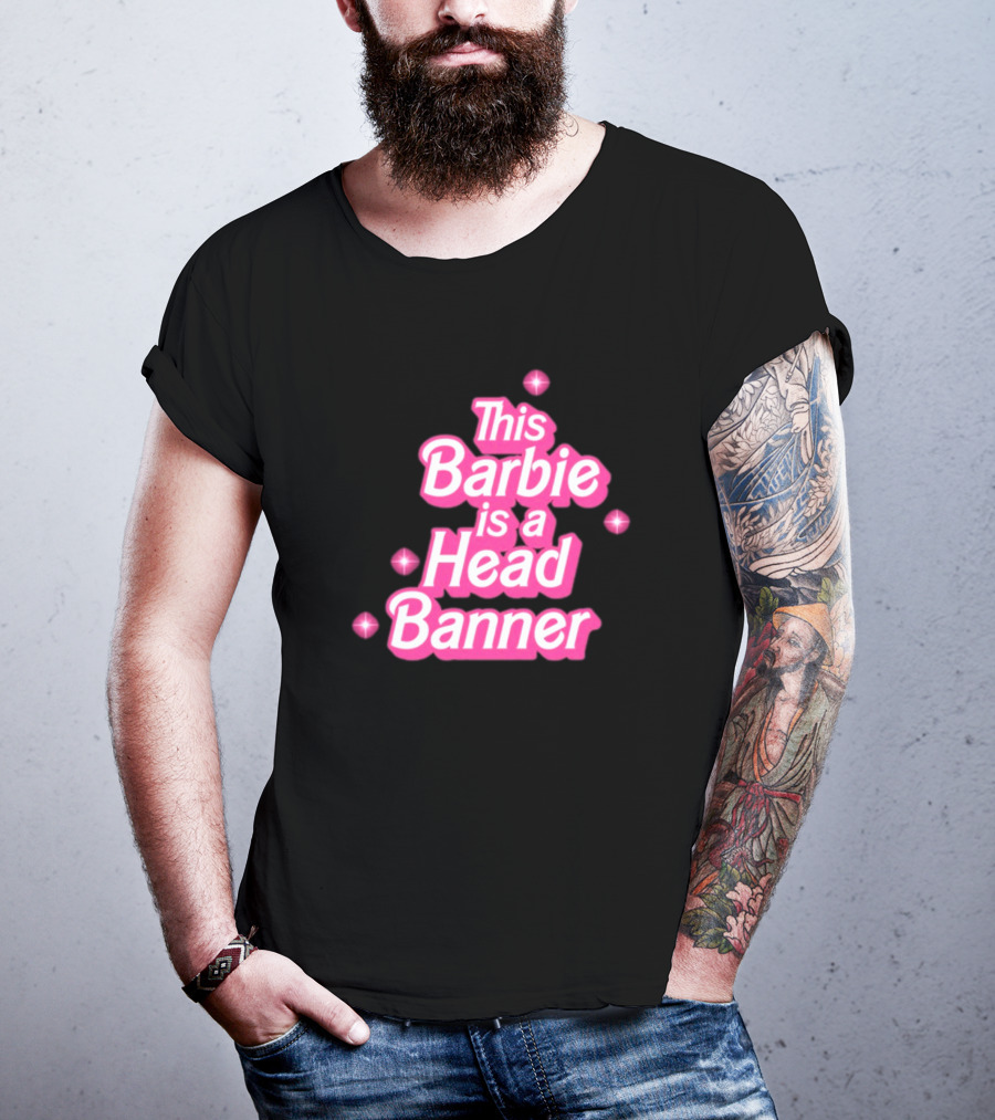 Lost Lands This Barbie Is A Head Banner With Sparkles T-Shirt