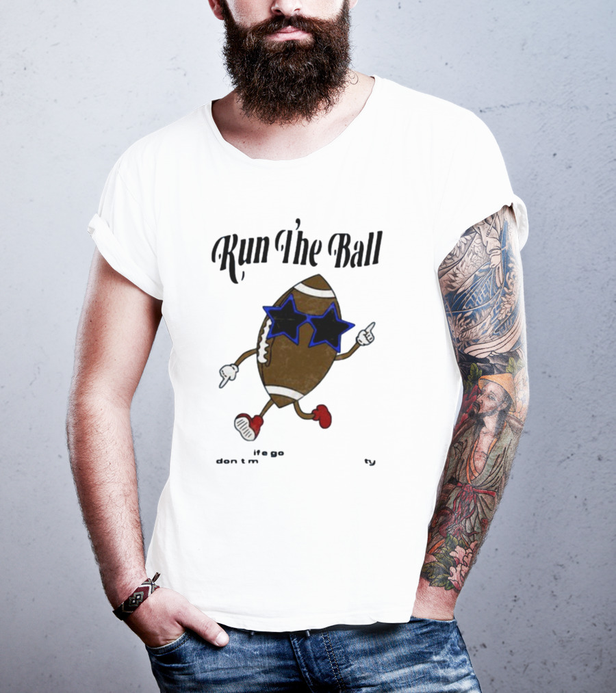 Run The Ball Life Goes By Fast Don’t Miss Your Opportunity Football With Star Glasses T-Shirt