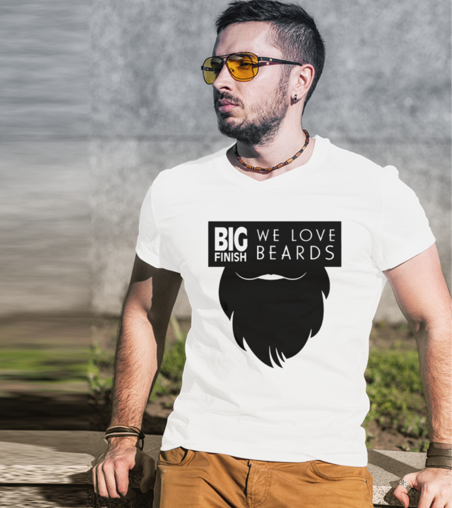 Big Finish We Love Beards T-Shirt