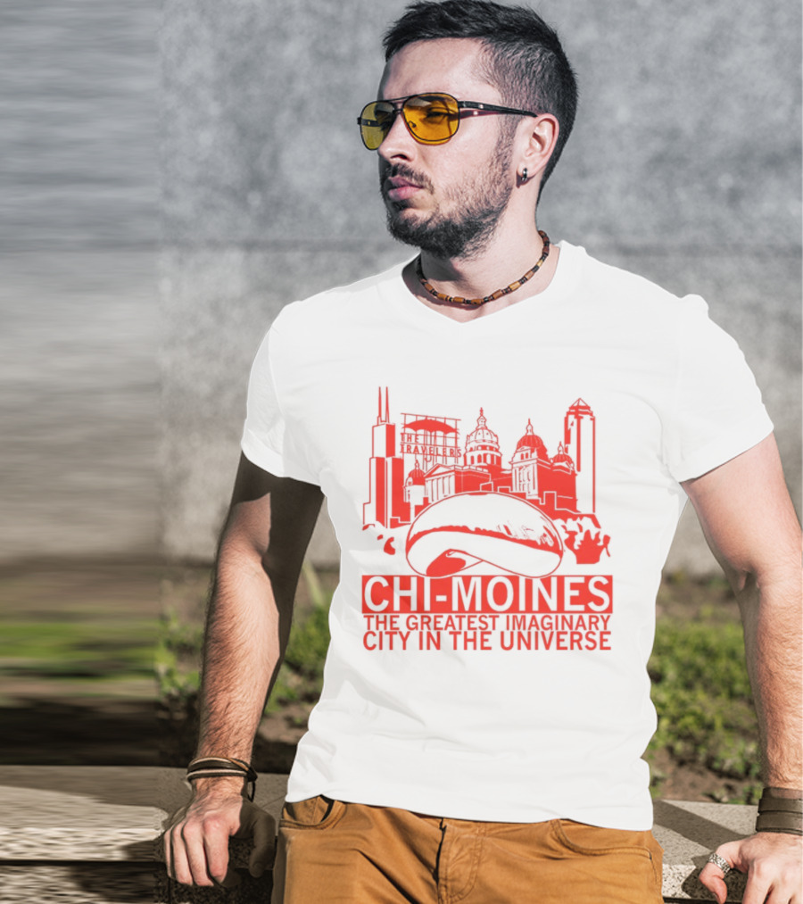 Chi-Moines The Greatest Imaginary City In The Universe Featuring Iconic Red Skyline With Bean And Traveller's Building T-Shirt