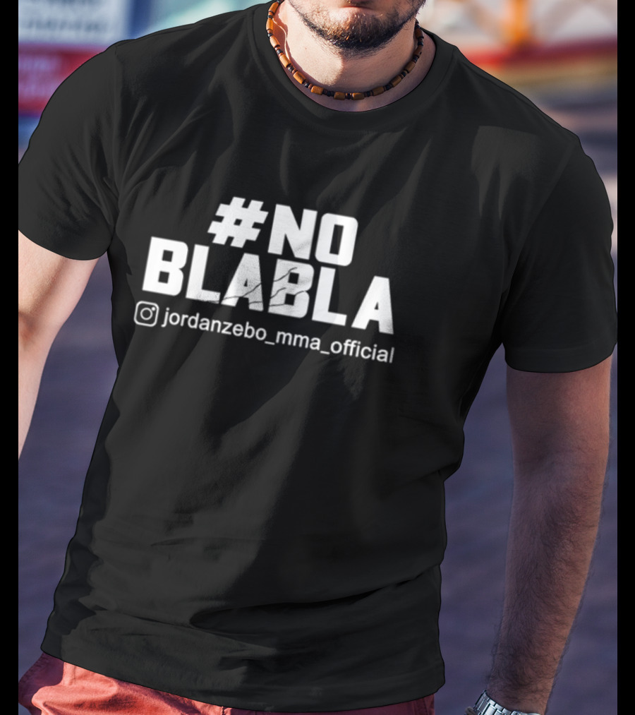 No Blabla Jordanzebo MMA T-Shirt