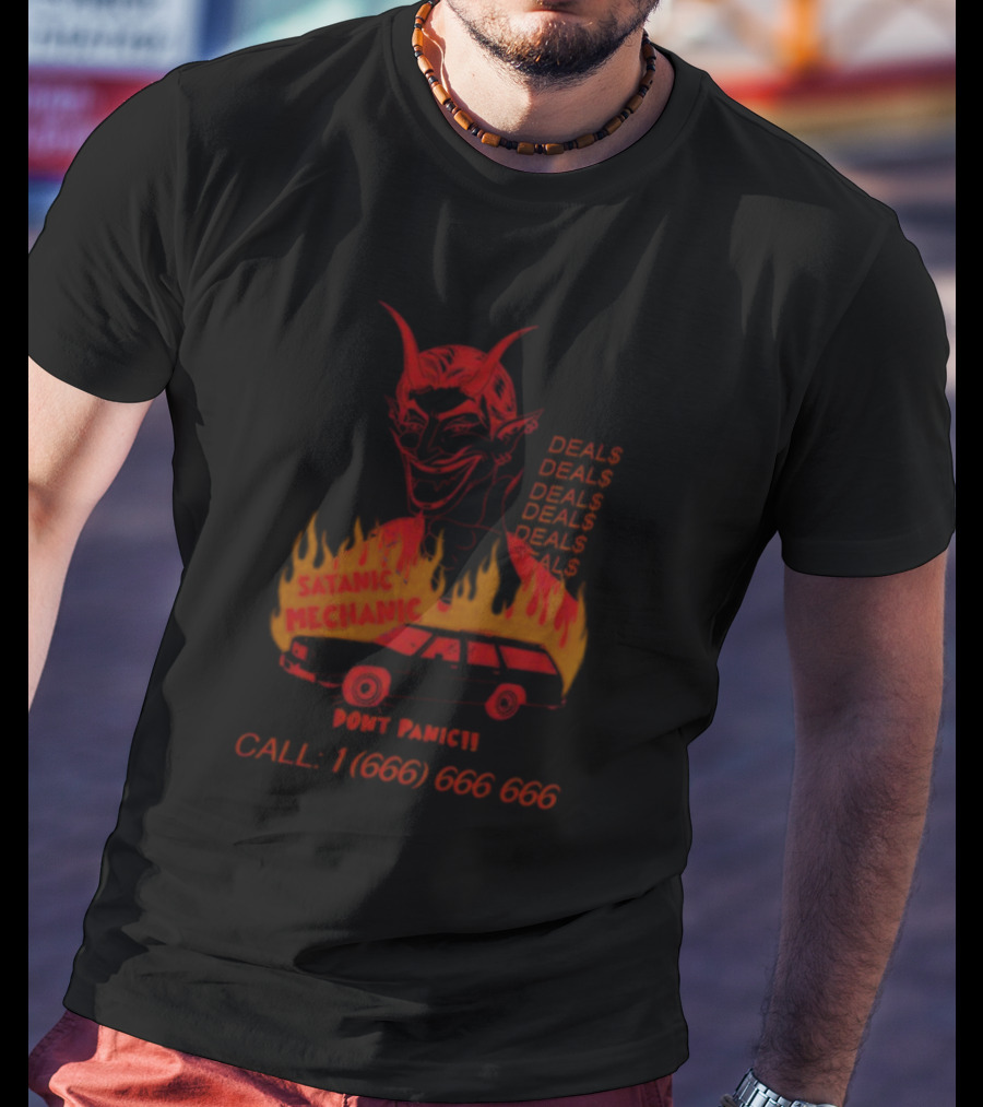 Satanic Mechanic Devil Deals Don't Panic Call 1 (666) 666 666 T-Shirt
