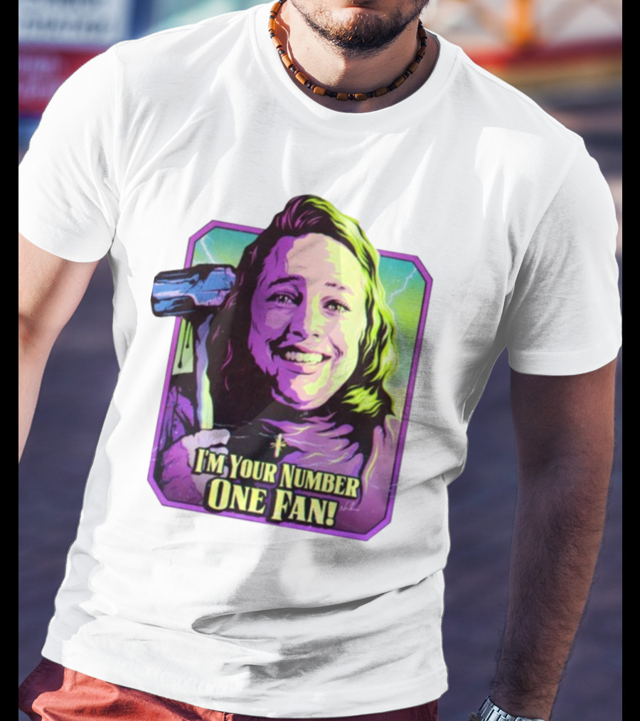 I'm Your Number One Fan Misery Stephen King Enthusiast T-Shirt