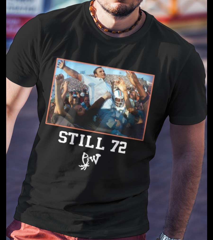 Still 72 Undefeated Miami Football Celebration PW T-Shirt