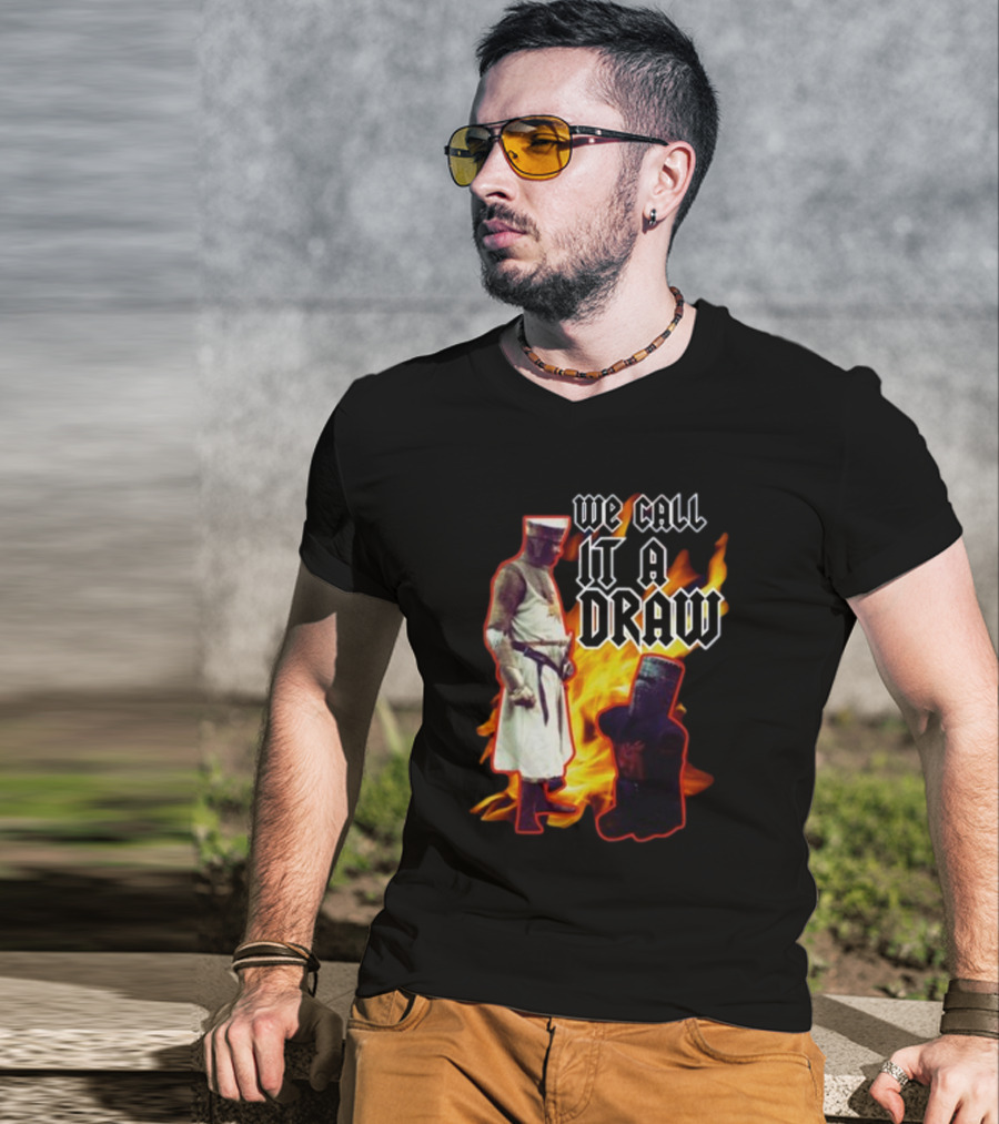 We Call It A Draw Monty Python Black Knight Fire Background T-Shirt