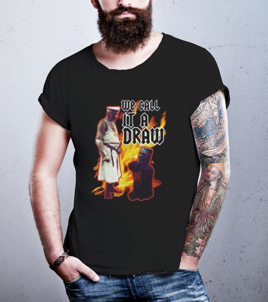 We Call It A Draw Monty Python Black Knight Fire Background T-Shirt