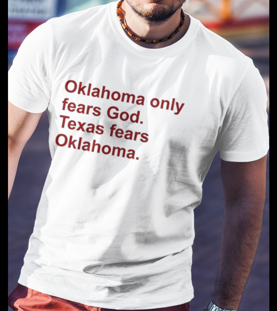 Oklahoma Only Fears God Texas Fears Oklahoma Red T-Shirt