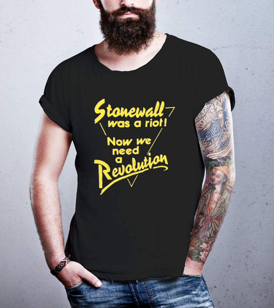 Stonewall Was A Riot Now We Need A Revolution Retro Gay Pride T-Shirt