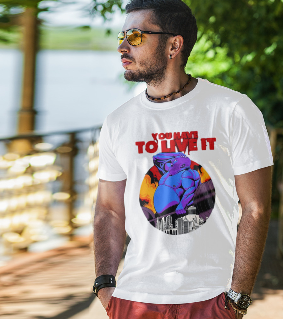 You Have To Live It Kyriakos Grizzly Bodybuilder Cityscape Powerlifting T-Shirt