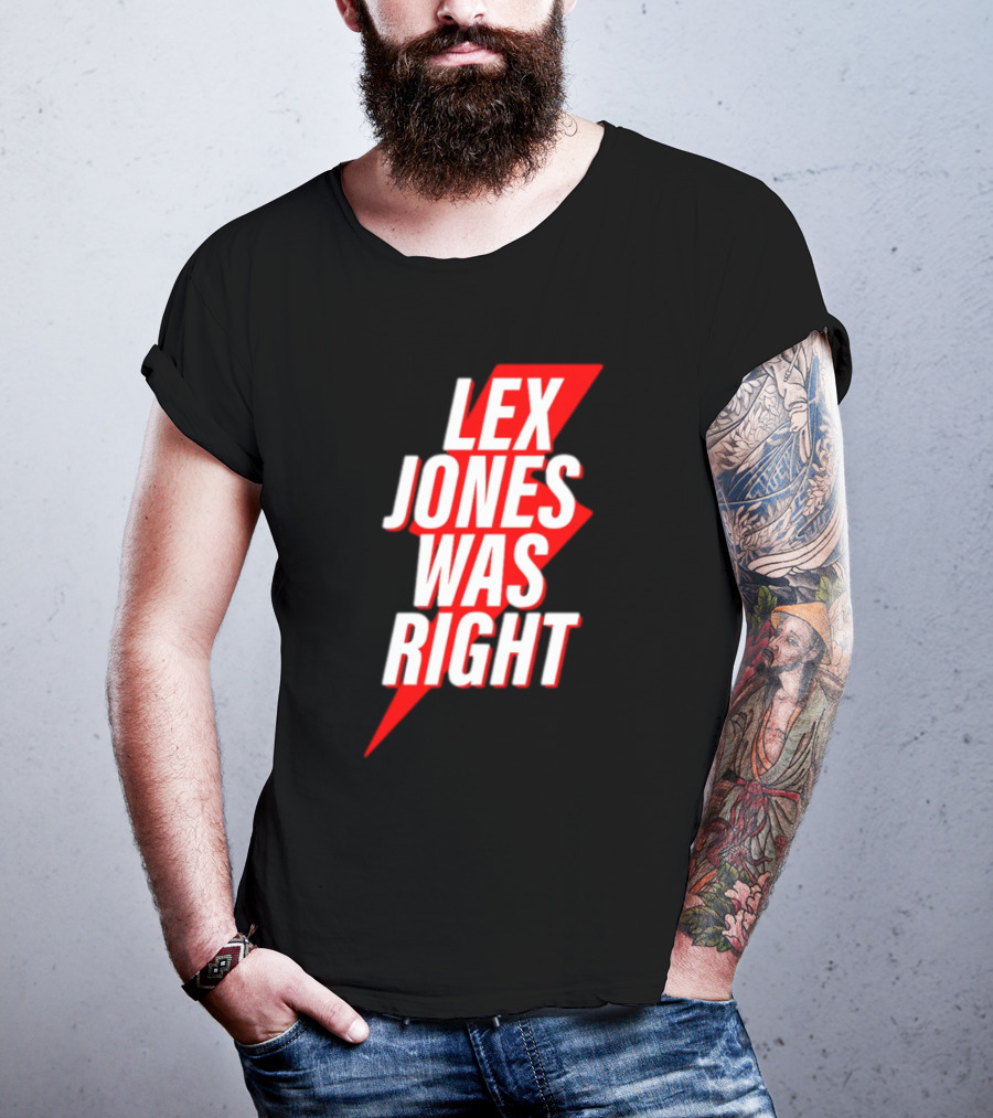 LEX JONES WAS RIGHT Lightning Bolt Text T-Shirt