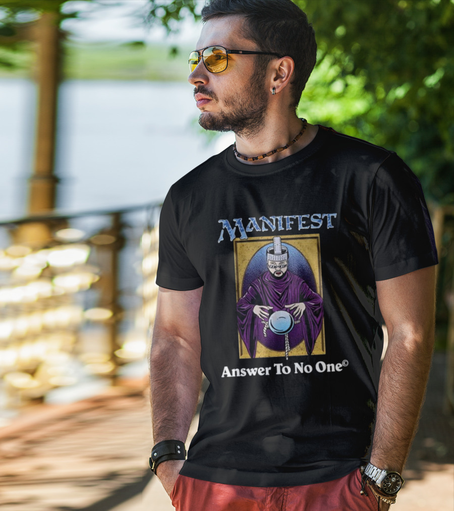 Manifest Purple Cloaked Figure With Crystal Ball Answer To No One T-Shirt