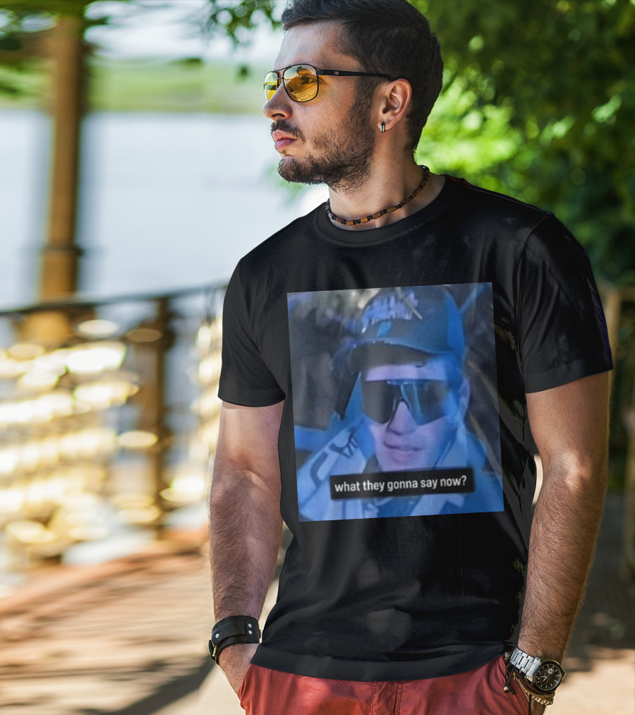 What They Gonna Say Now - Man In Sunglasses And Cap With Blue Tint T-Shirt