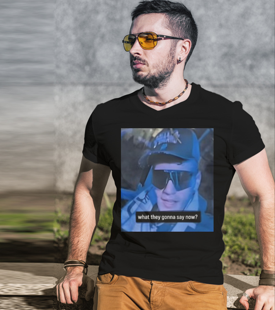 What They Gonna Say Now - Man In Sunglasses And Cap With Blue Tint T-Shirt