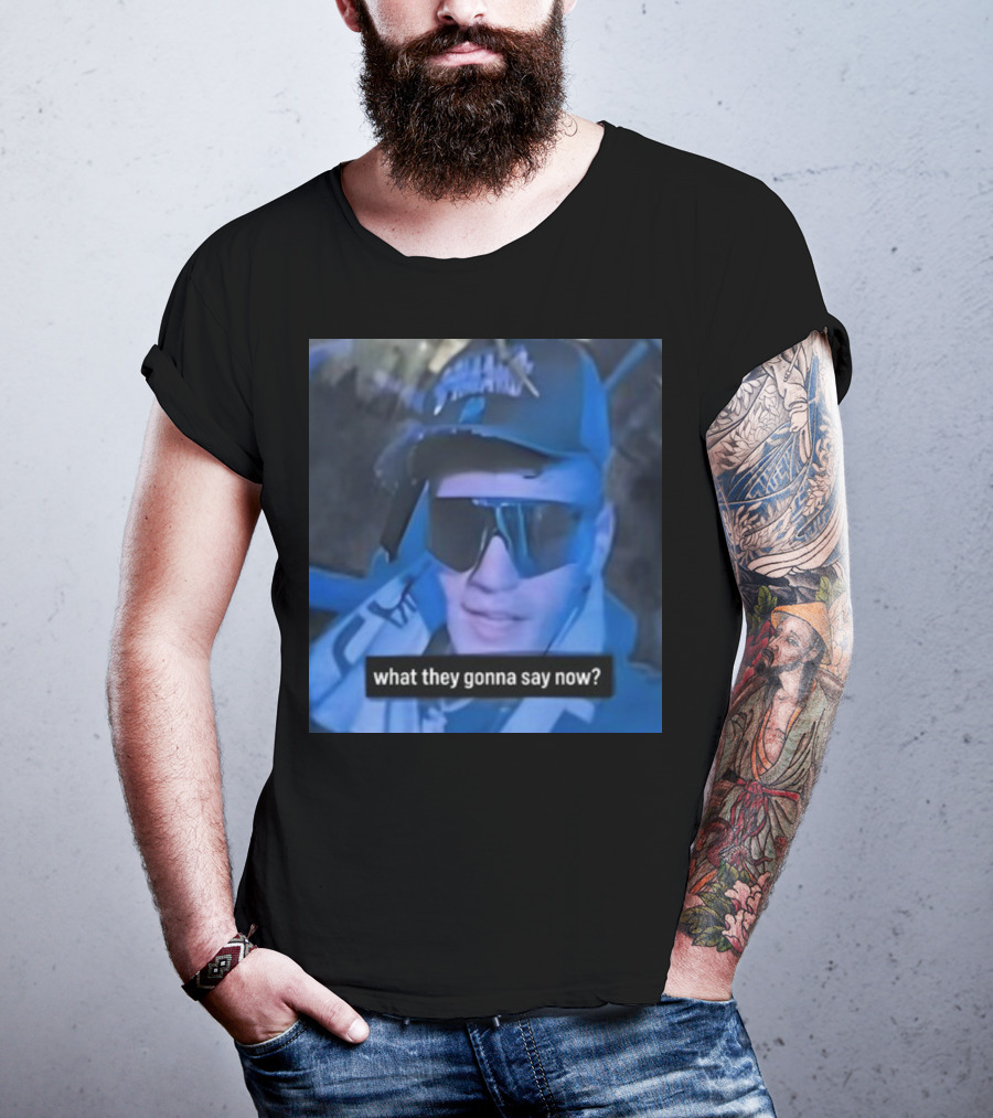 What They Gonna Say Now - Man In Sunglasses And Cap With Blue Tint T-Shirt