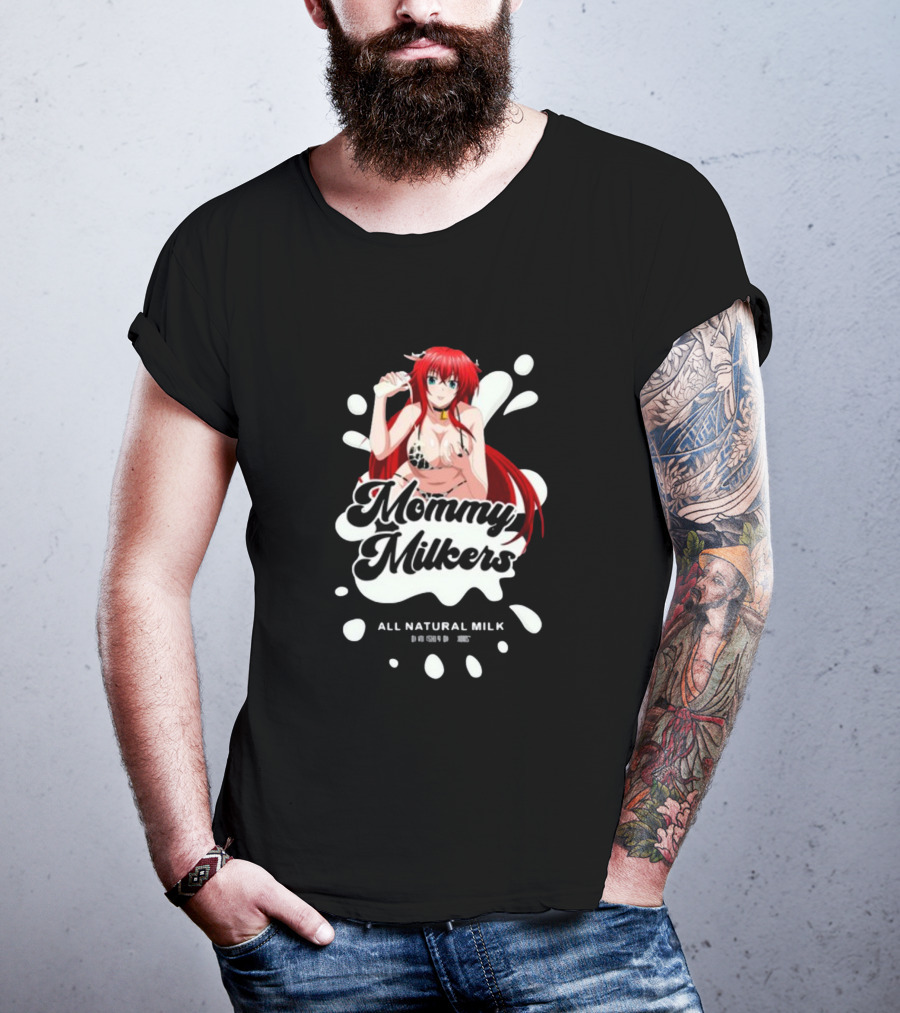 Lowstandardsdesigns Mommy Milkers Rias Gremory All Natural Milk T-Shirt