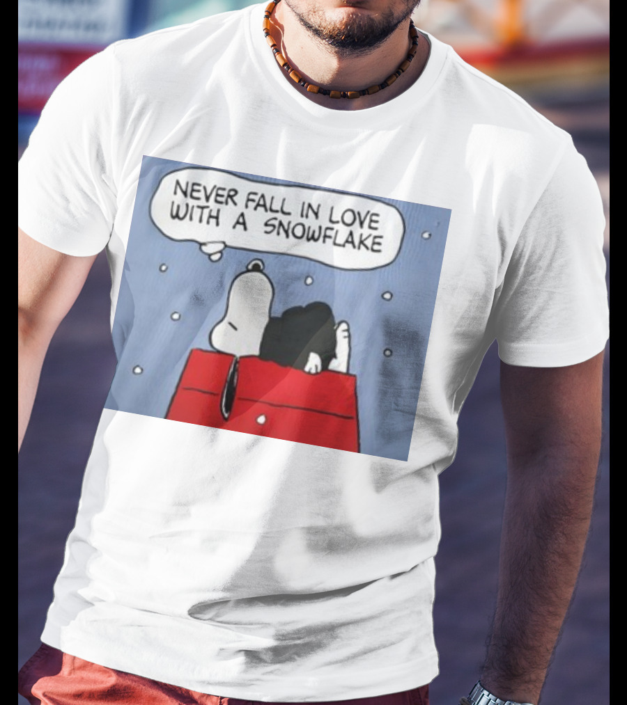 Never Fall In Love With A Snowflake Snoopy On Doghouse With Thought Bubble T-Shirt