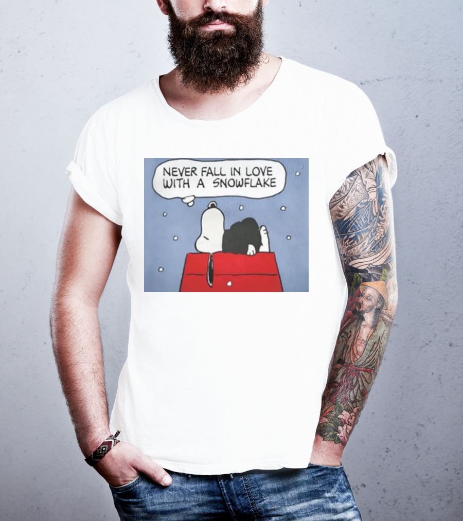 Never Fall In Love With A Snowflake Snoopy On Doghouse With Thought Bubble T-Shirt